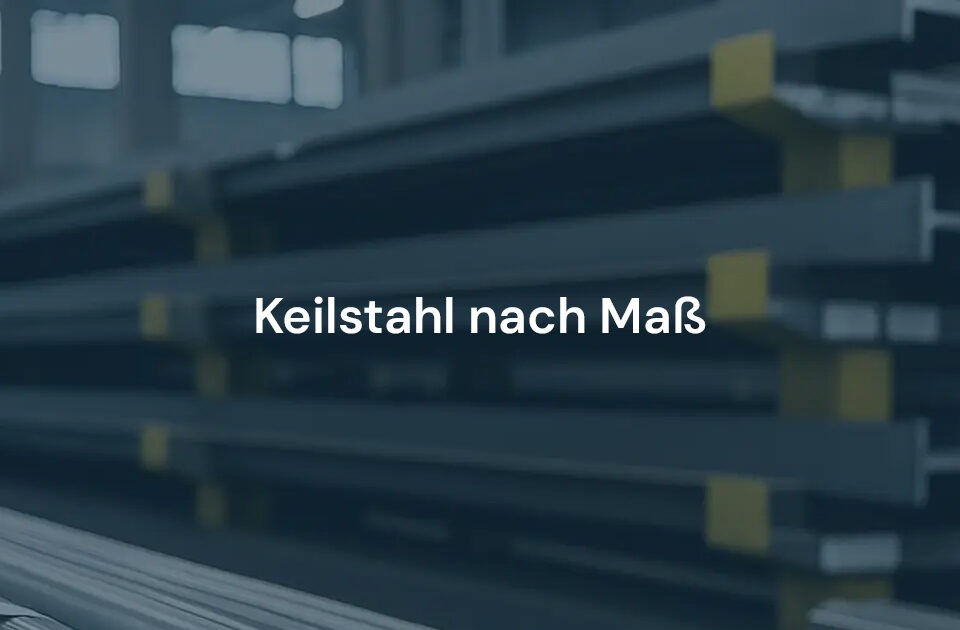 Rostfreier Keilstahl – ideal zur Herstellung von Passfedern nach DIN. Maßhaltig, korrosionsbeständig, sofort lieferbar. Jetzt Zuschnitt bei Koro anfragen!